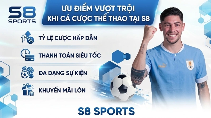 Ưu điểm vượt trội khi cá cược thể thao tại S8