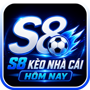 S8 - Tỷ lệ kèo nhà cái hôm nay, kèo bóng đá trực tuyến