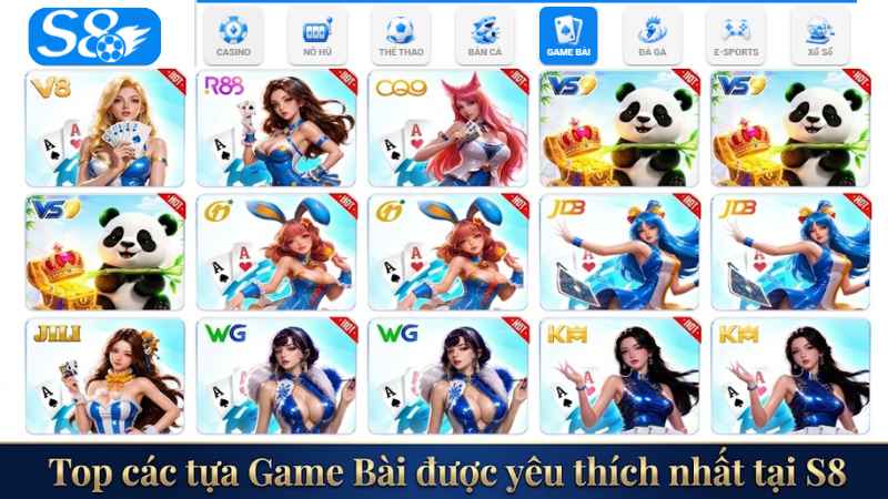 Top các tựa Game Bài được yêu thích nhất tại S8